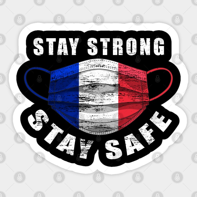Stay Strong Stay Safe France Flag Mask Solidarity Awareness Sticker by creative